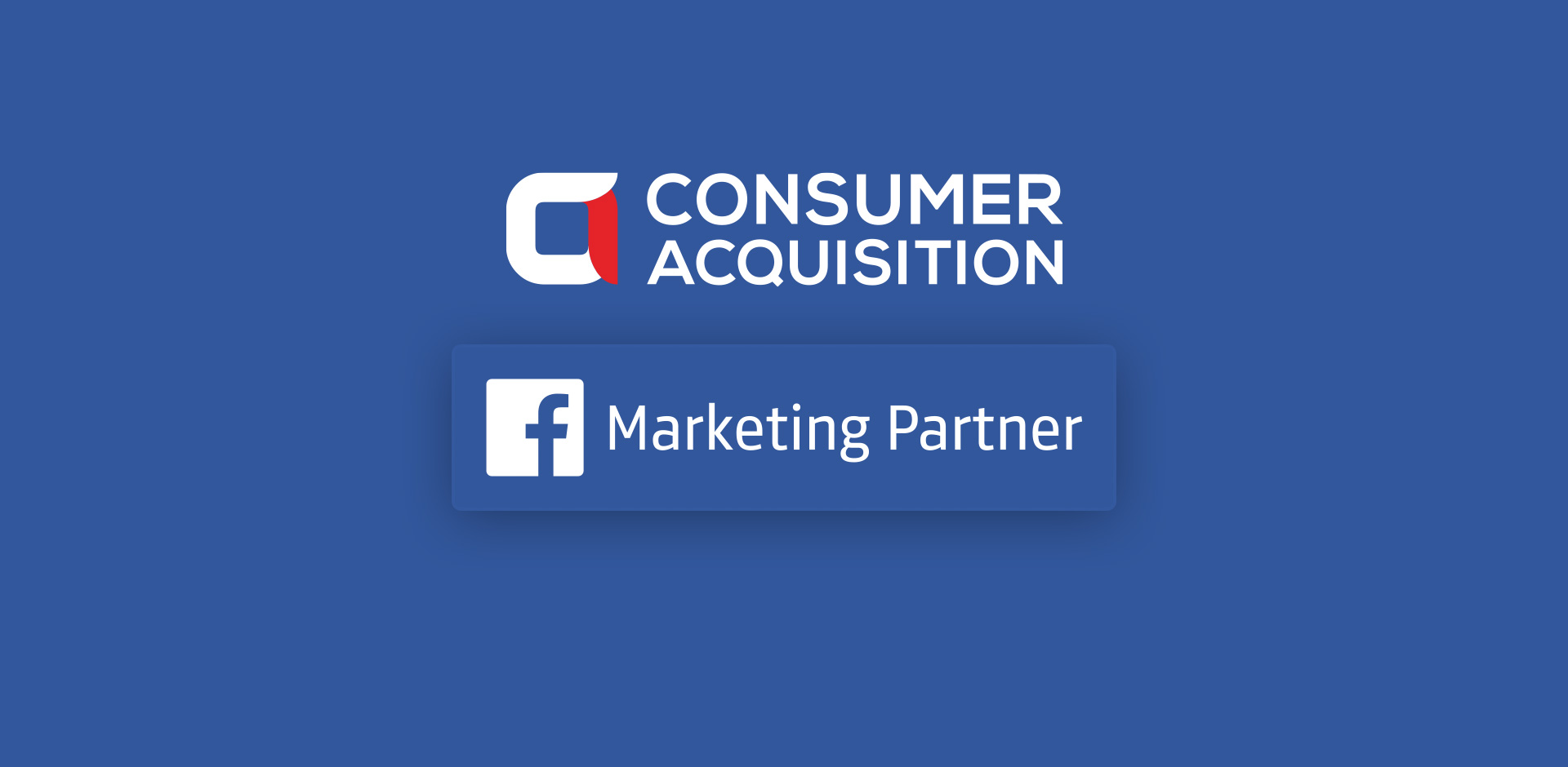 ConsumerAcquisition.com Selected as Facebook Marketing Partner