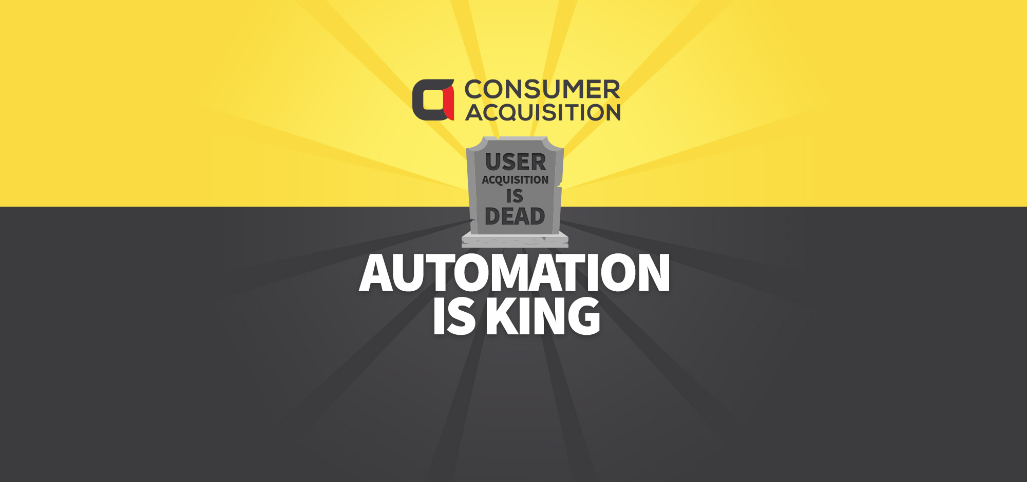 Why User Acquisition is Dead and Facebook & Google Creative are King!