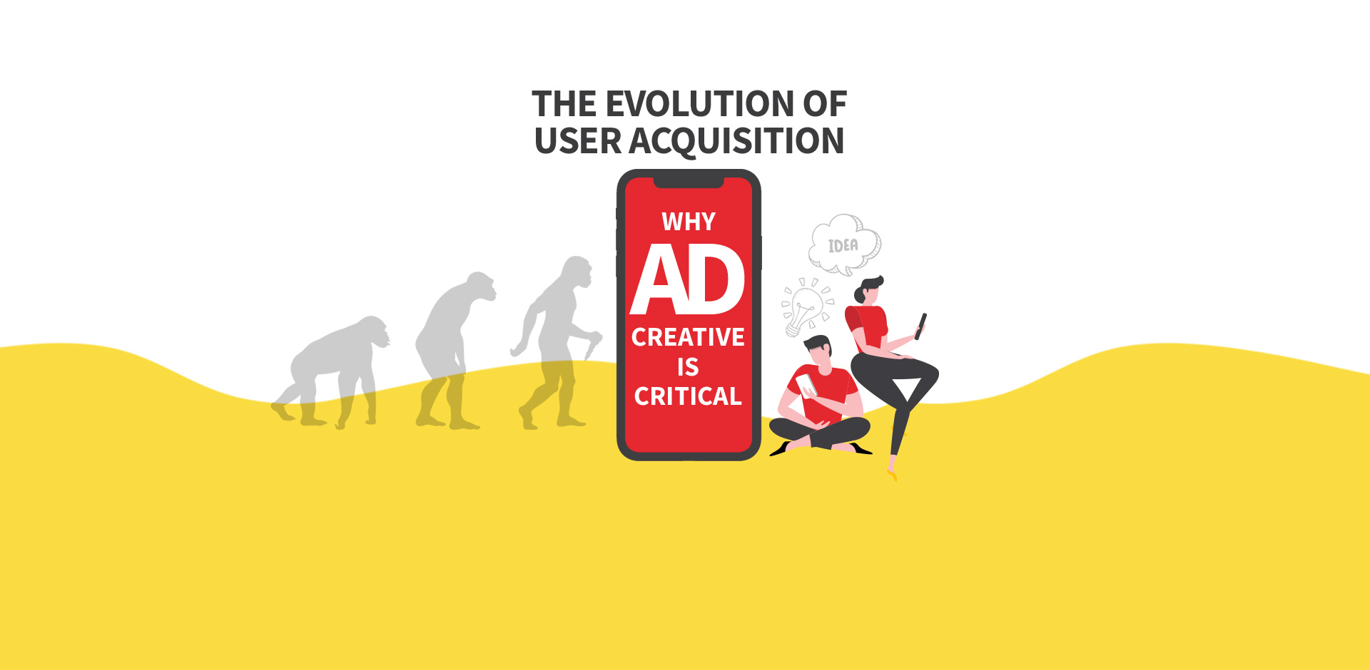 The Evolution of User Acquisition: Why Ad Creative is Critical