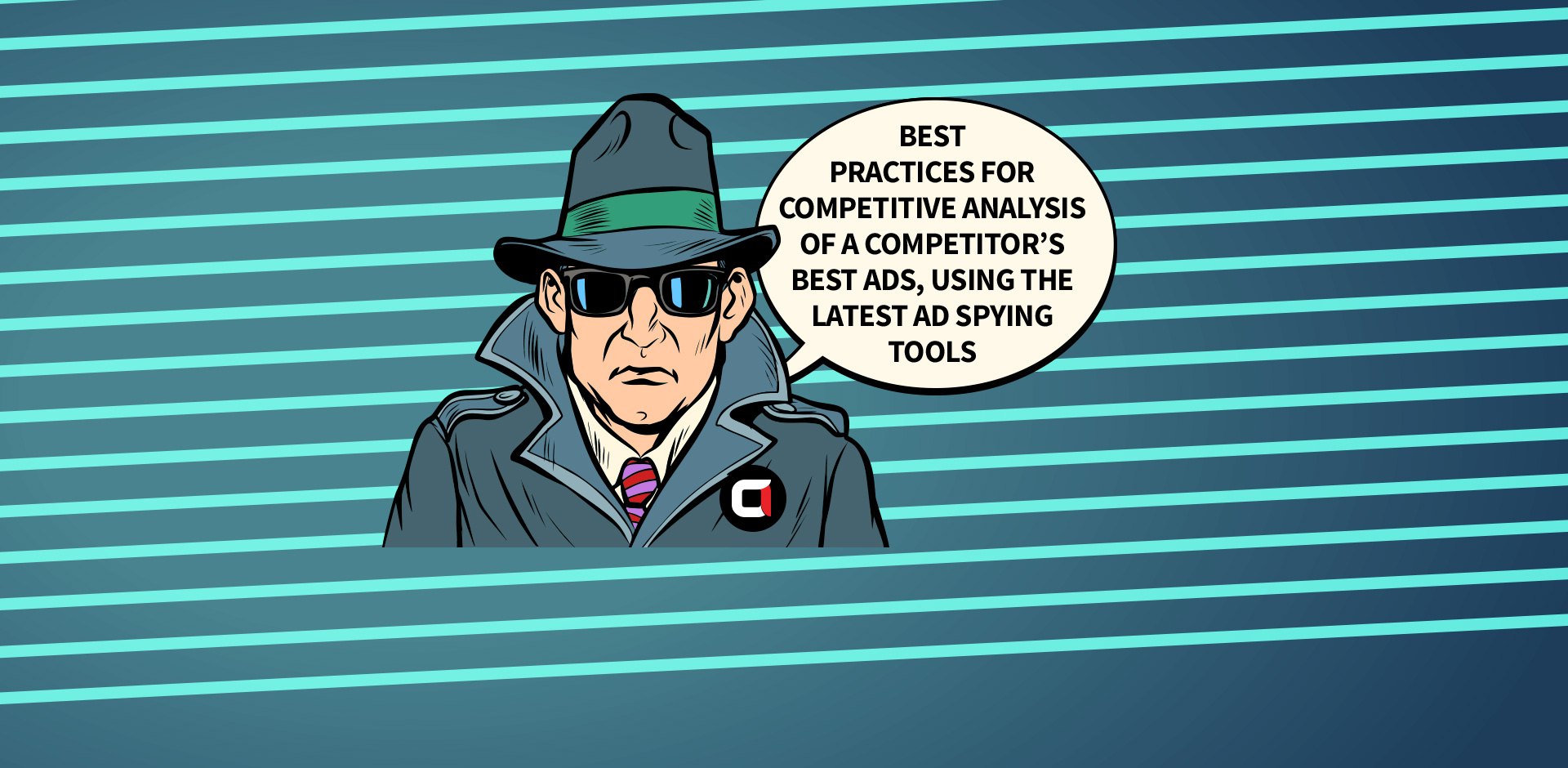 Facebook and Google App Campaign Best Practices for Competitive Analysis of a Competitor’s Best Ads, Using the Latest Ad Spying Tools