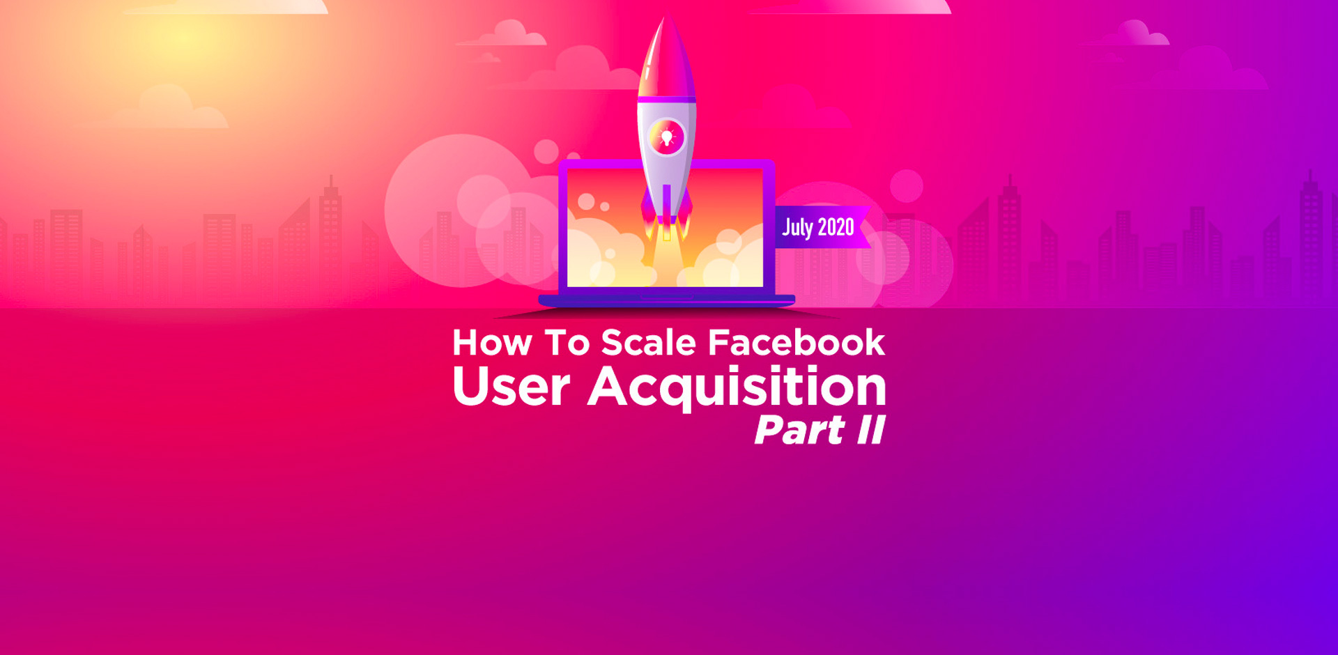 Advanced UA Techniques For Facebook (Part II)