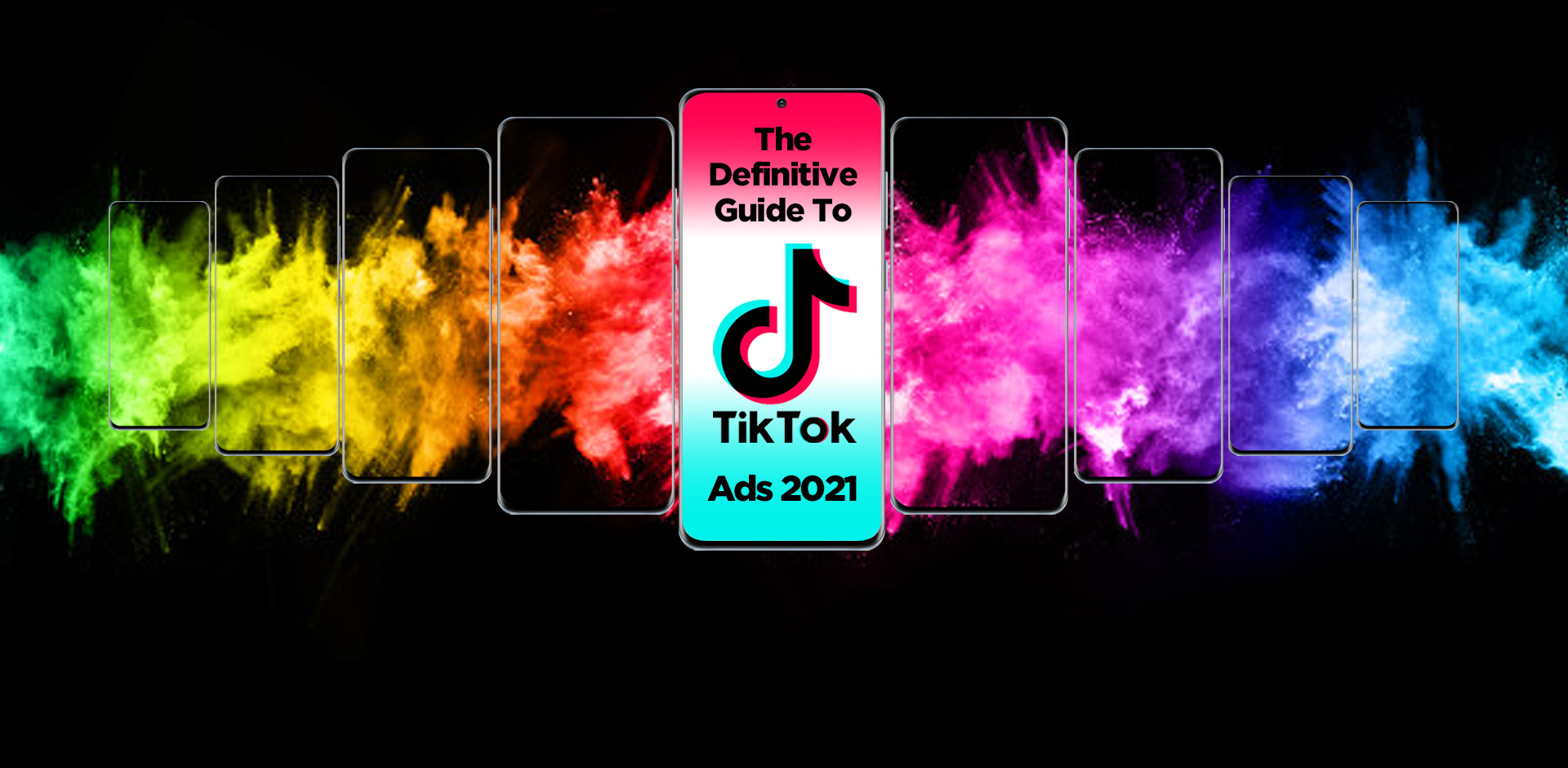 The Definitive Guide to TikTok Ads 2021