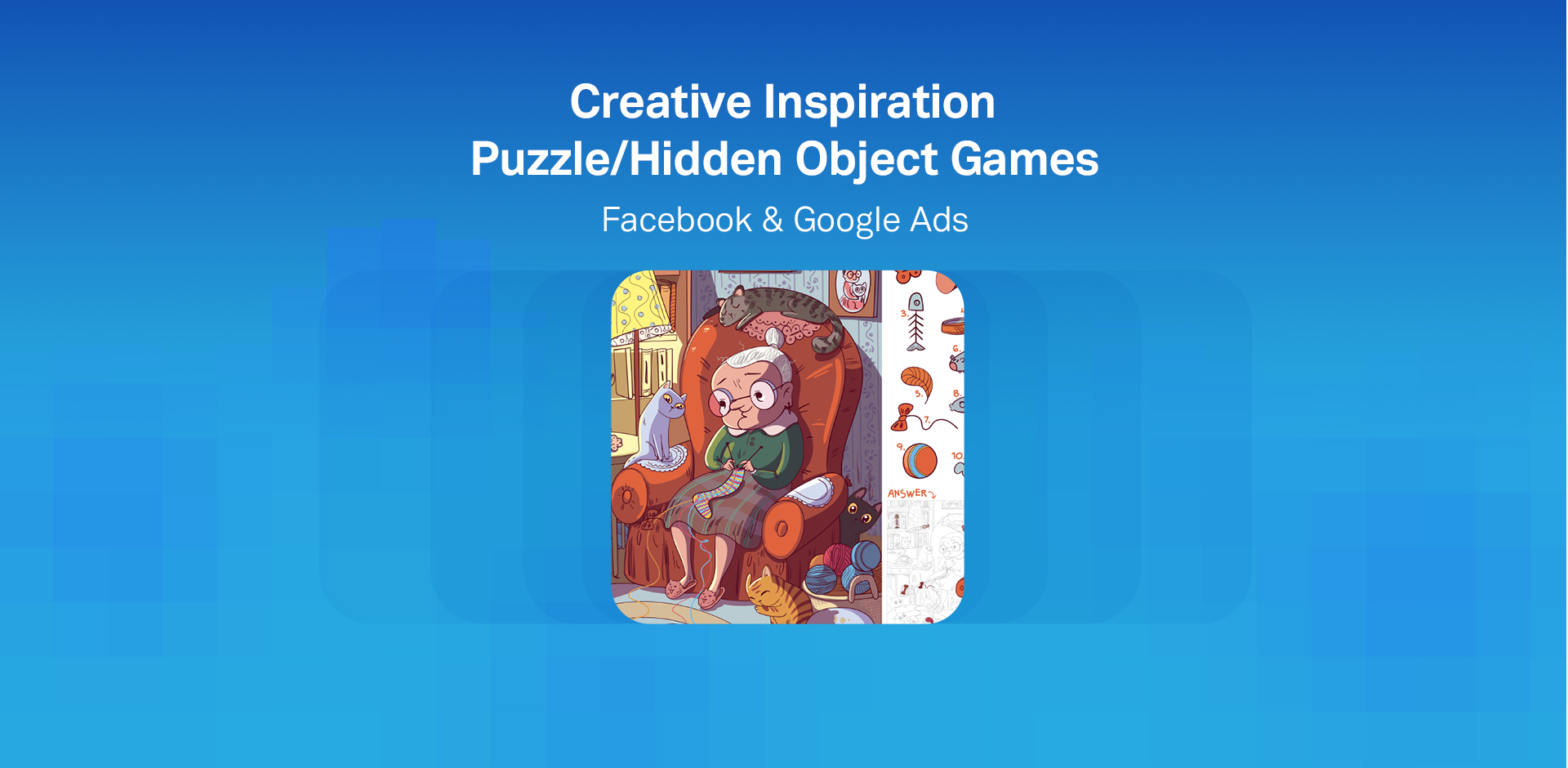 Puzzle / Hidden Object Games Creative Strategy