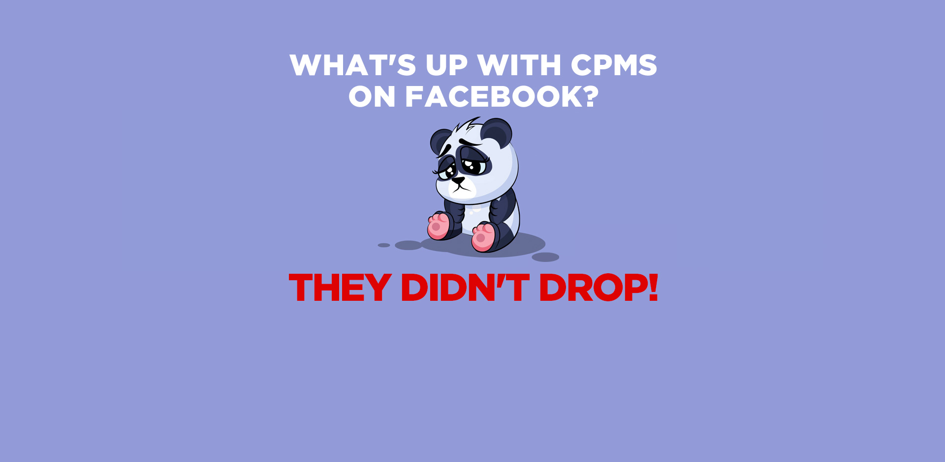 What’s up with CPMs on Facebook?