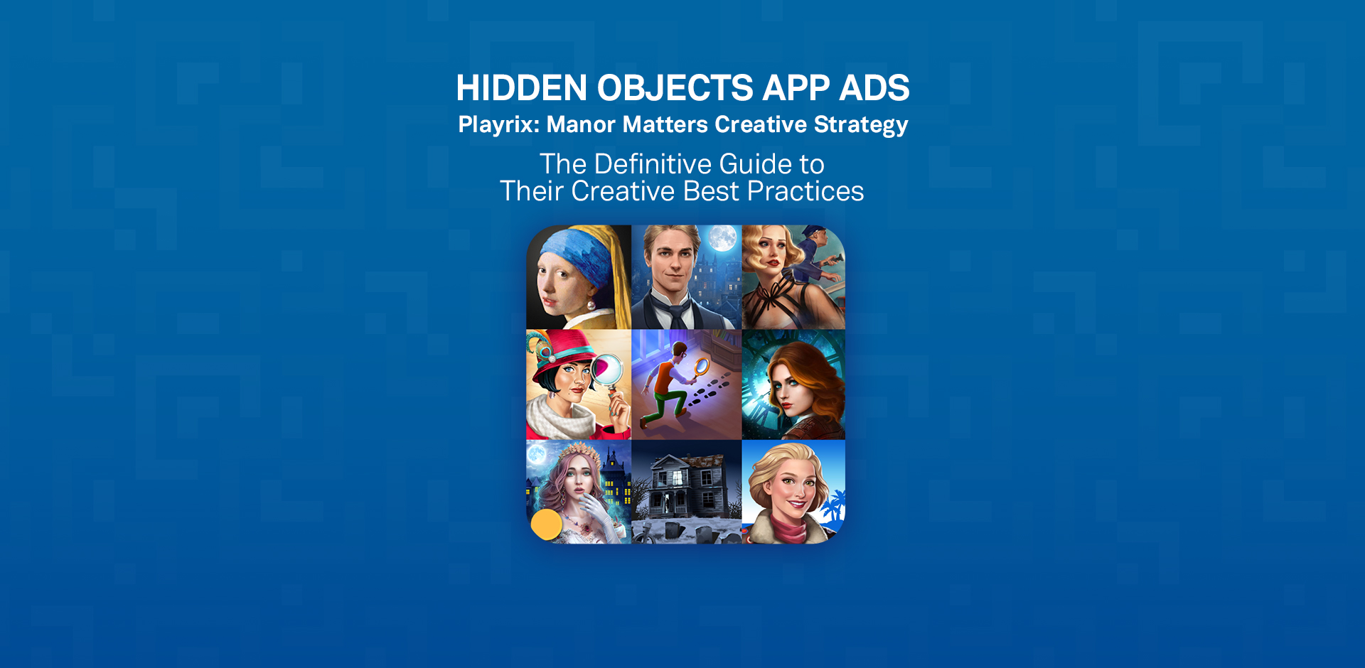 Hidden Objects App Playrix Manor Matters Creative Strategy