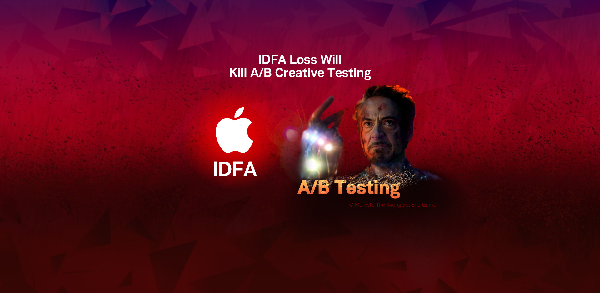 IDFA Loss Will Kill A/B Creative Testing