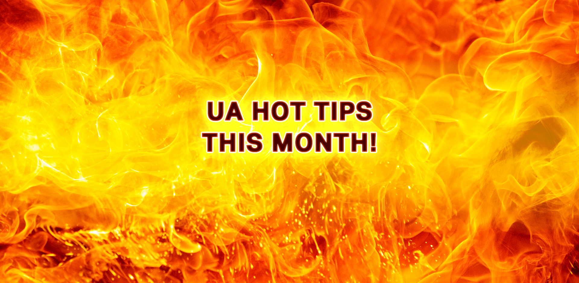 UA Hot Tips For June 2021!