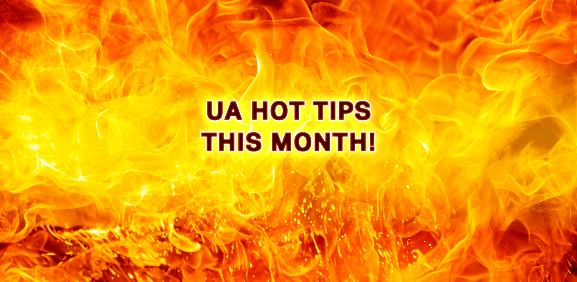 UA Hot Tips For June 2021!