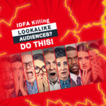 IDFA Killing Lookalike Audiences