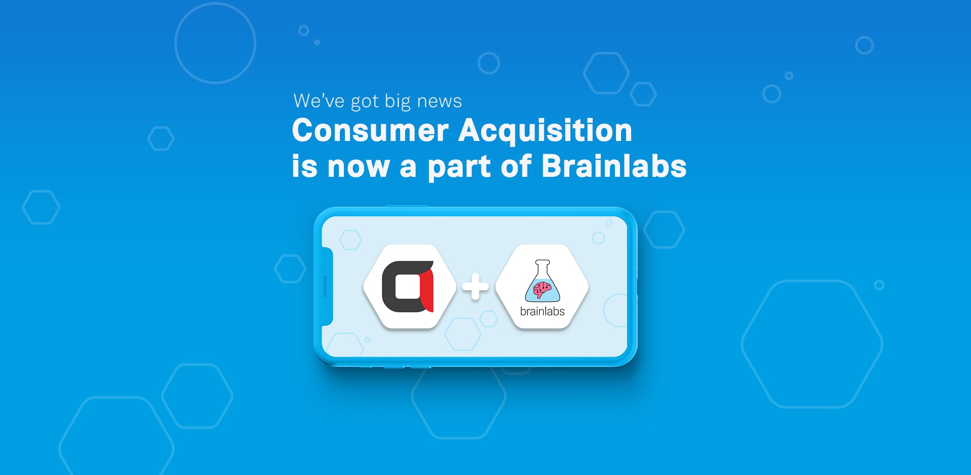 Consumer Acquisition Acquired by Brainlabs