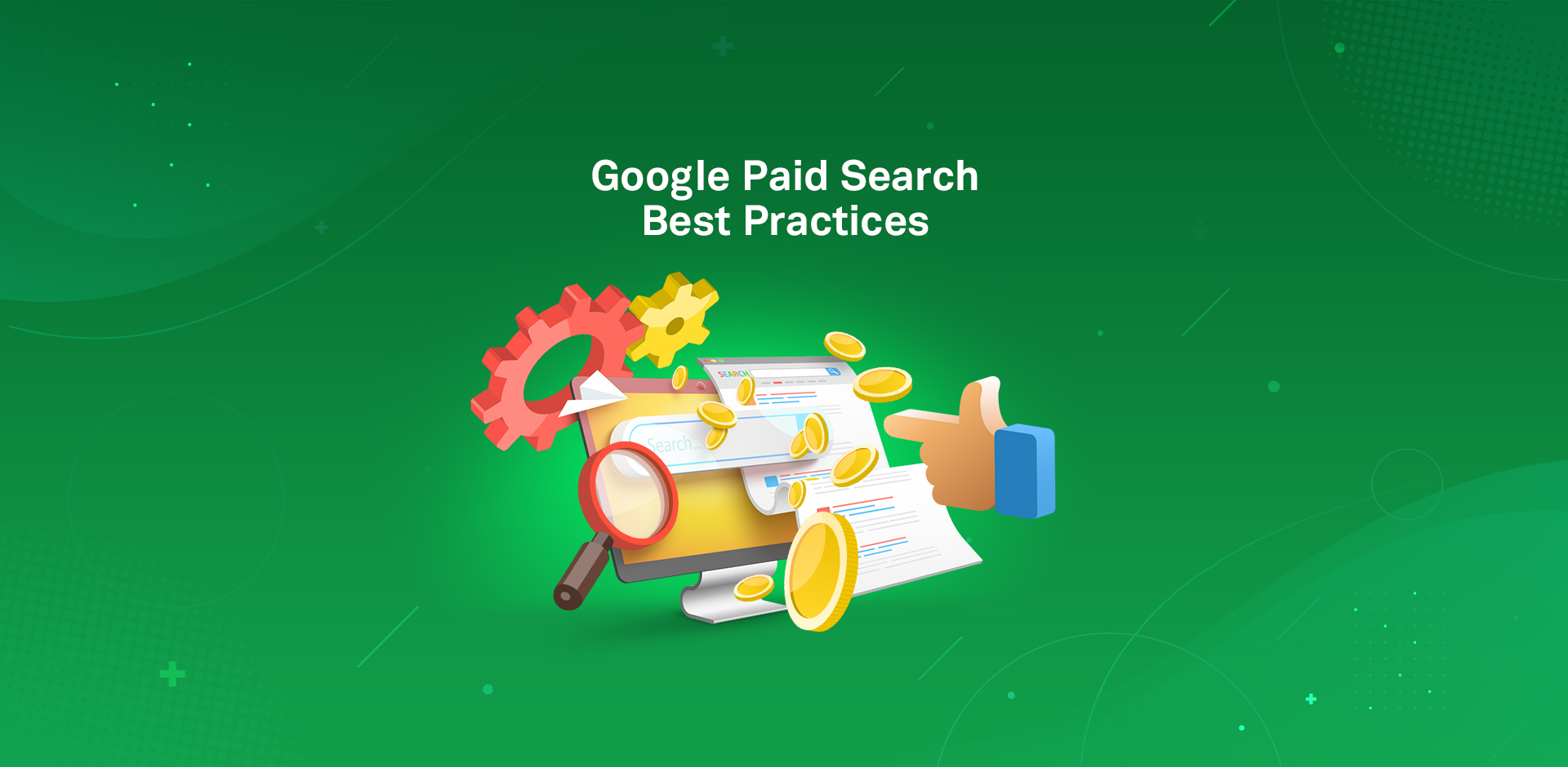 Google Paid Search Best Practices