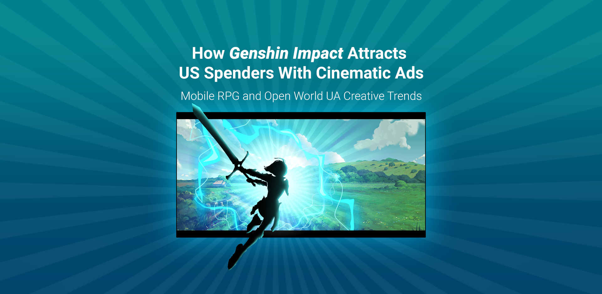 How Genshin Impact Attracts US Spenders with Cinematic Ads
