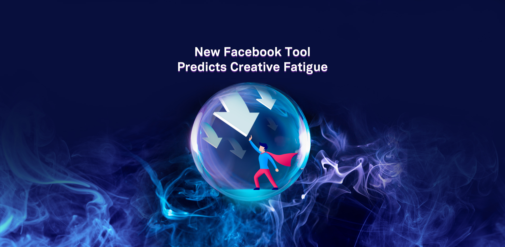 New Facebook Tool Predicts Creative Fatigue