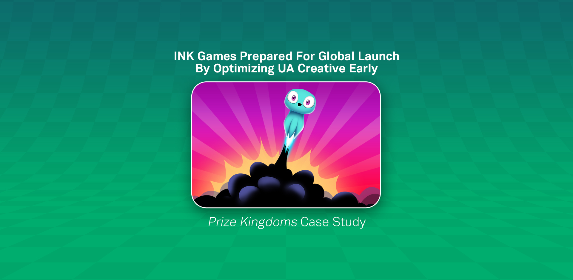 INK Games Prize Kingdoms Case Study