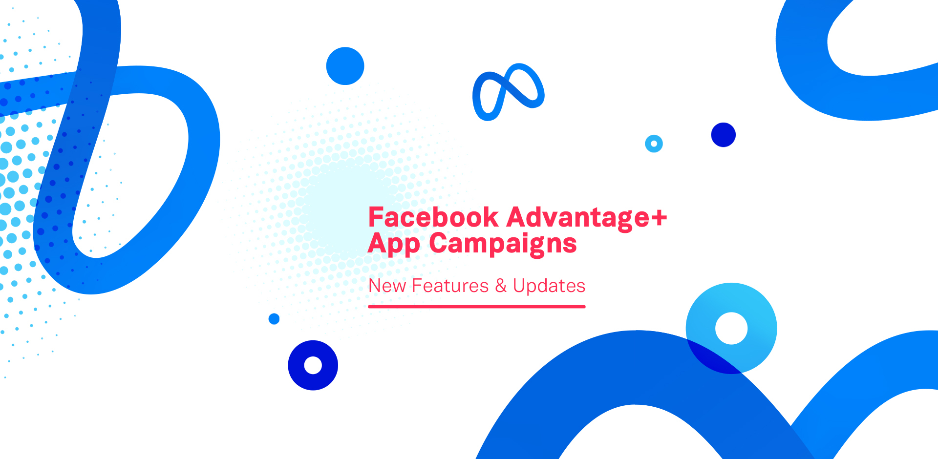 Facebook Advantage+ App Campaigns