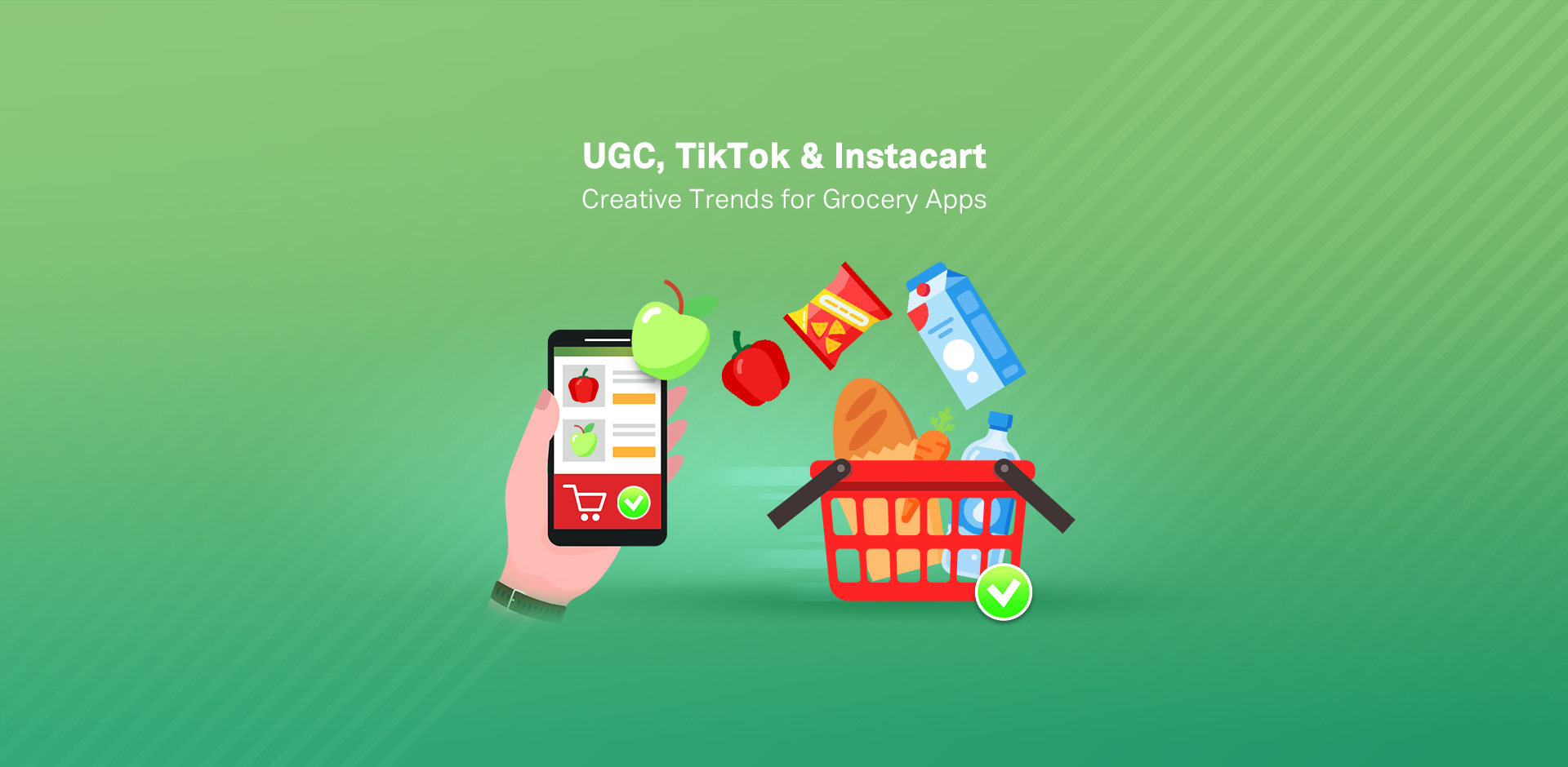 UGC, TikTok & Instacart Creative Trends for Grocery Apps