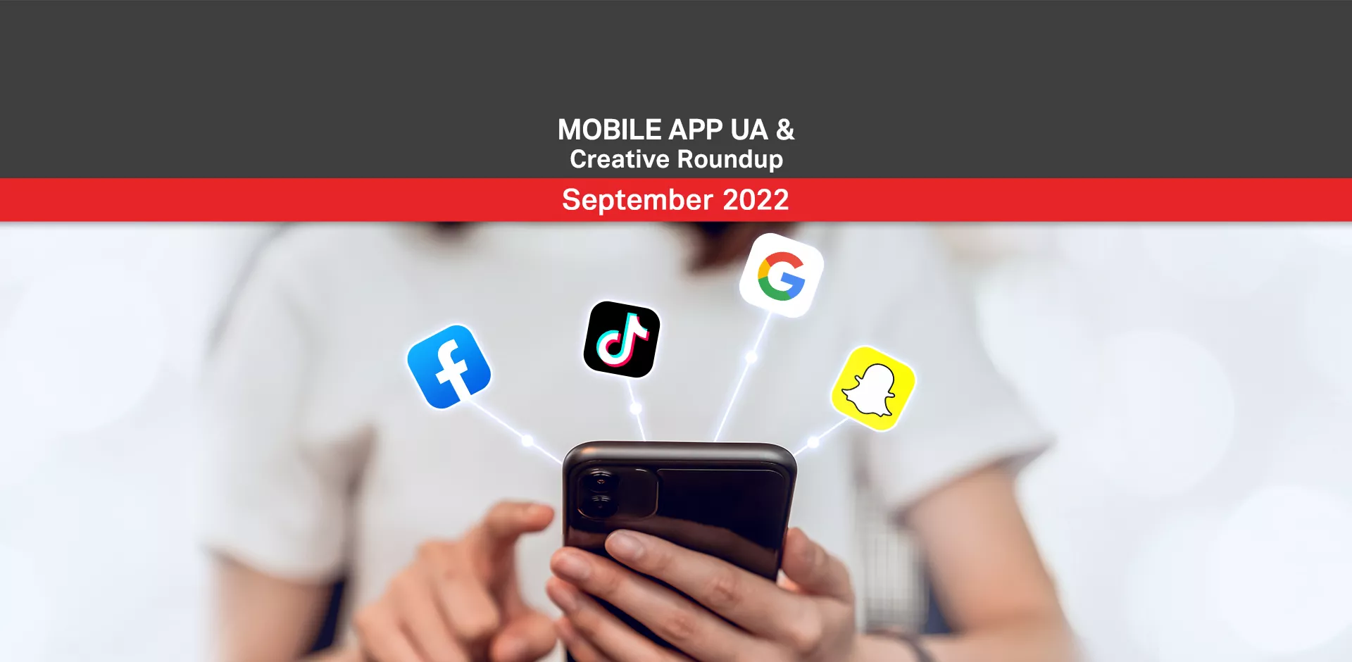 September 2022 Mobile App UA and Creative Roundup
